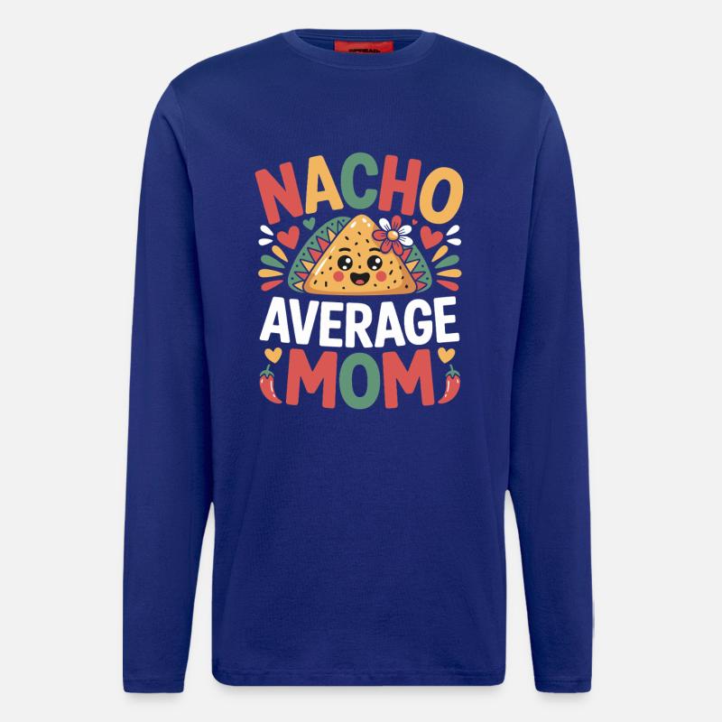 Nacho Average Mom Funny - Longsleeve - made by SPREAD  - Iconic Blue