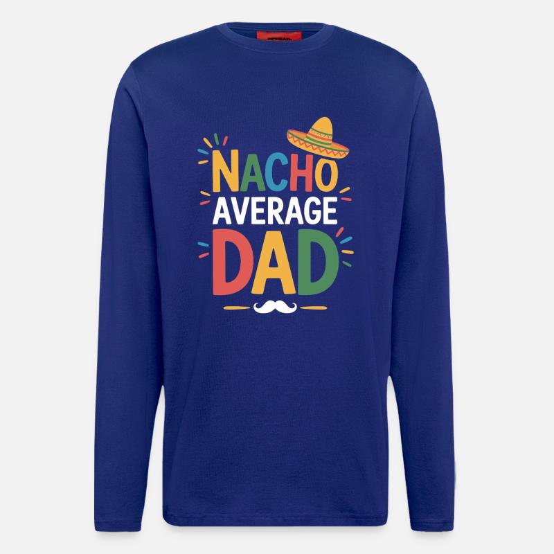 Nacho Average Dad - Langarmshirt - made by SPREAD  - Iconic Blue