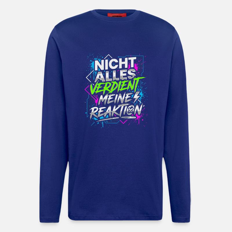 Not everything deserves my reaction - Longsleeve - made by SPREAD  - Iconic Blue