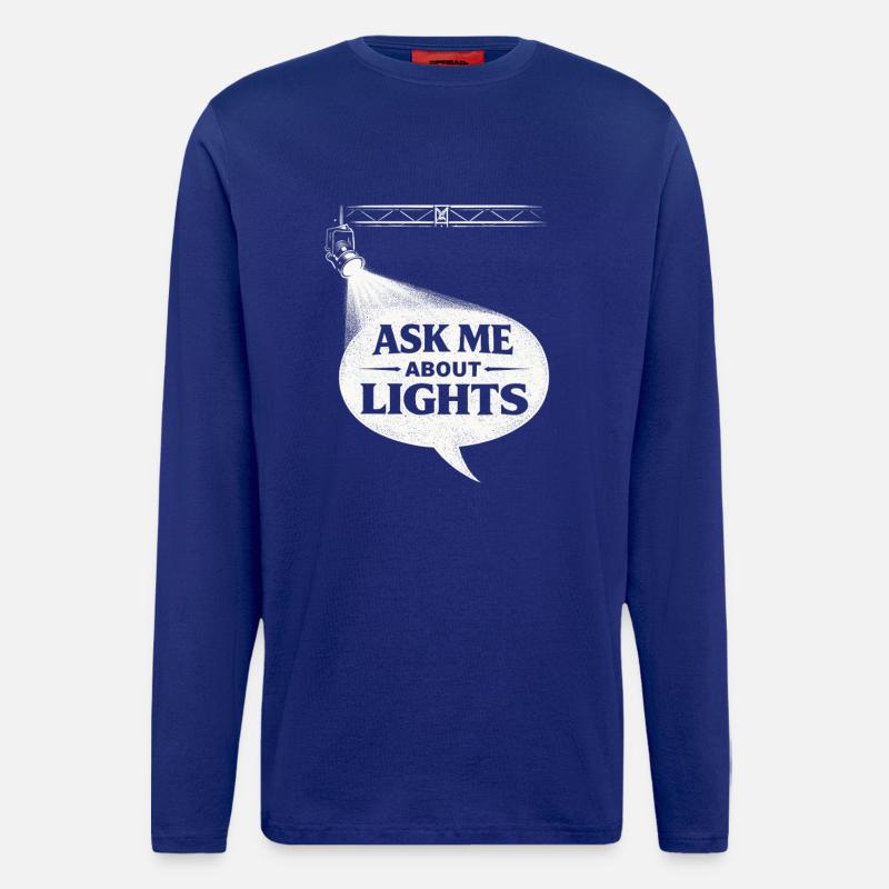Lichttechniker Ask Me About Lights - Longsleeve - made by SPREAD - Iconic Blue