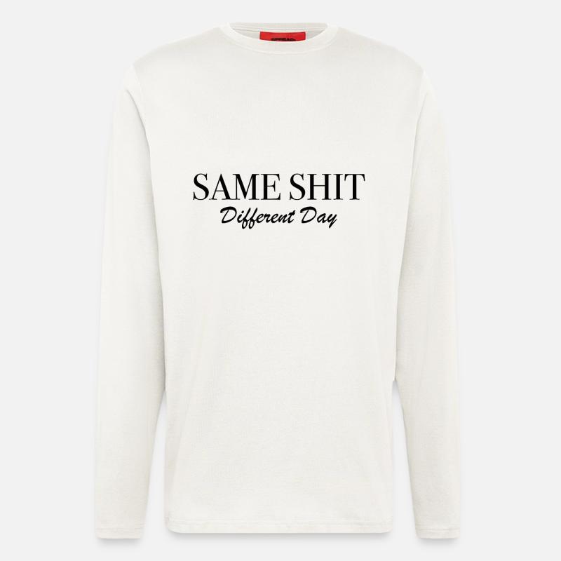 Same Shit Different Day - Longsleeve - made by SPREAD  - OFF WHITE