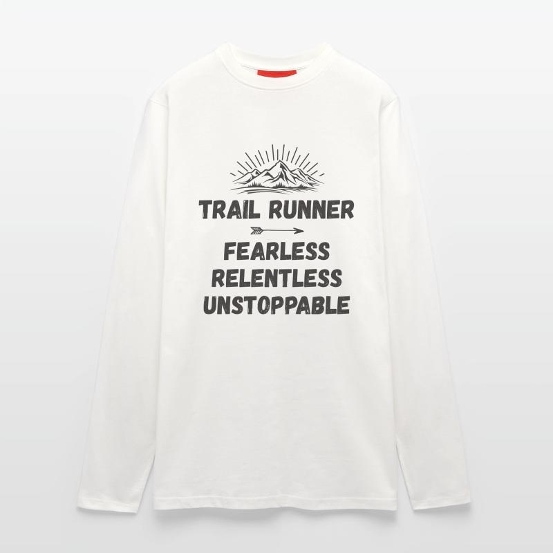 Trail Runner - Intrépide. Implacable. Imparable. Manches longues bio décontracté fabriqué en UE