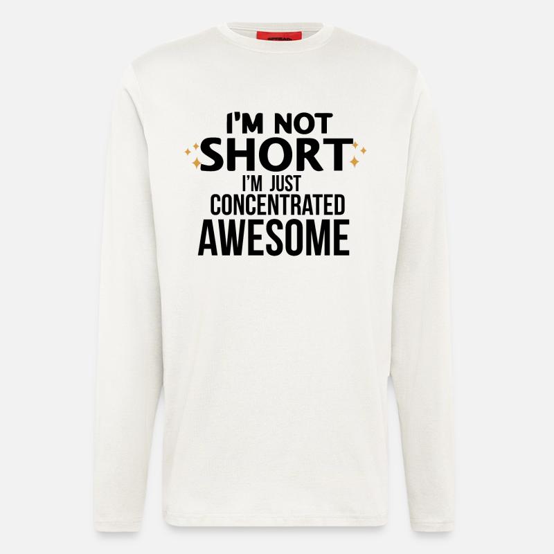 Ich bin nicht klein, ich bin einfach nur konzentriert und großartig - Langarmshirt - made by SPREAD  - OFF WHITE