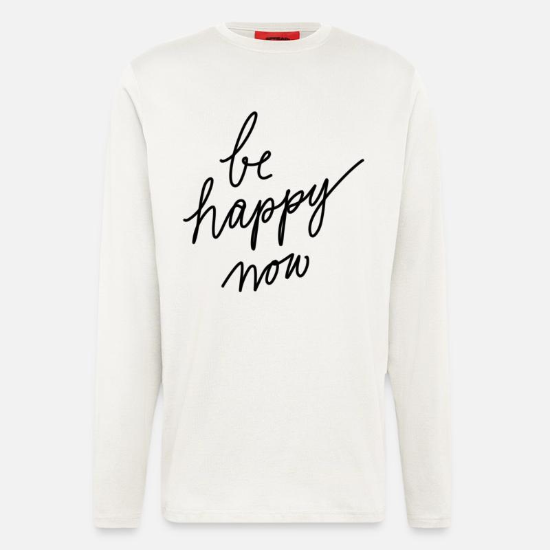 Be happy now! - Longsleeve - made by SPREAD  - OFF WHITE