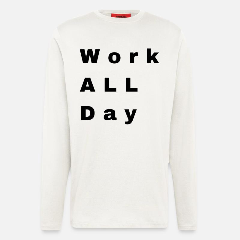 Work all day - Langarmshirt - made by SPREAD  - OFF WHITE