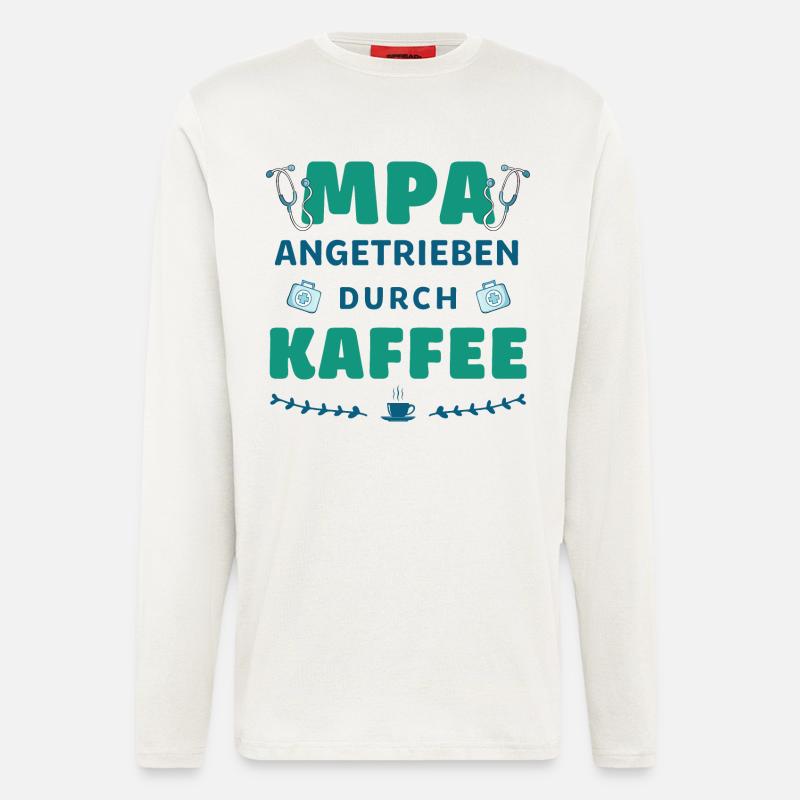 Medizinische Praxisassistentin | Mpa | Kaffee - Langarmshirt - made by SPREAD - OFF WHITE