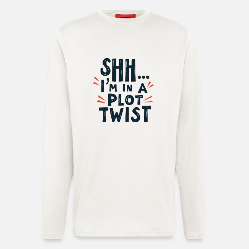Shhh... I'm in a Plot Twist - Langarmshirt - made by SPREAD  - OFF WHITE