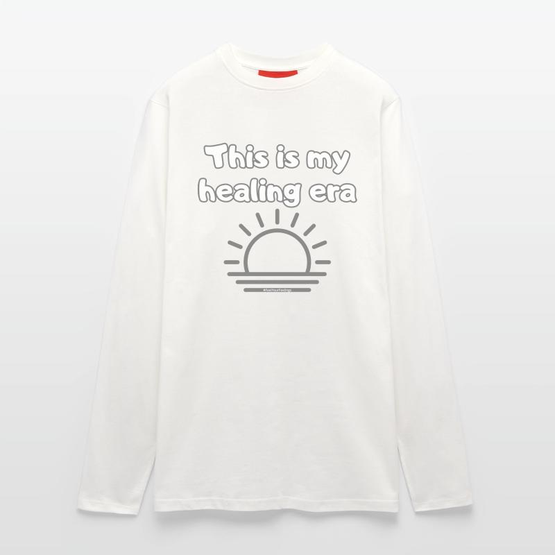 C’est mon ère de guérison #FeelYourFeelings Déclaration Manches longues bio décontracté fabriqué en UE