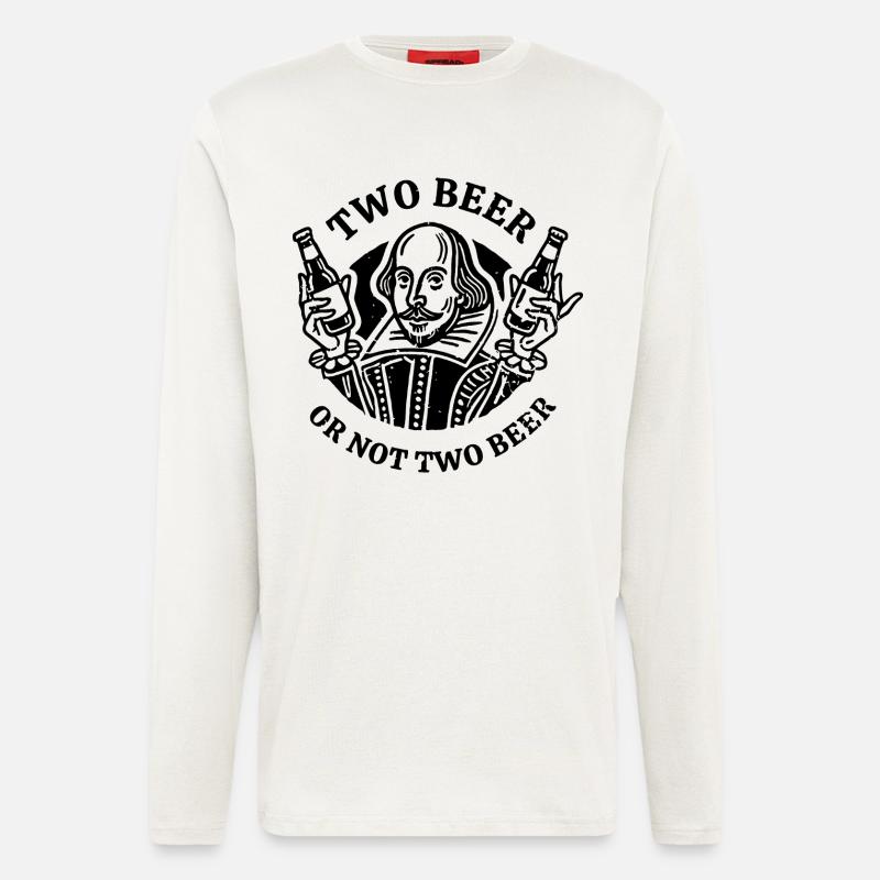 beer_drink_Shakespeare_Hamlet - Langarmshirt - made by SPREAD  - OFF WHITE