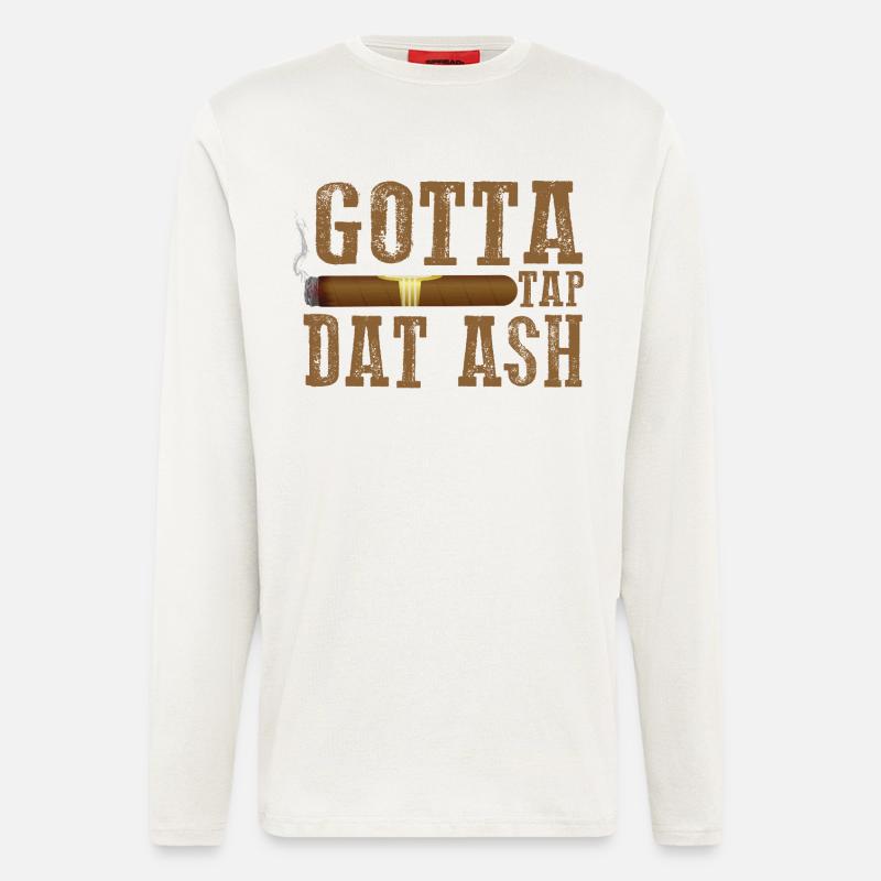Gotta Tap Dat Dash Zigarrendesign - Langarmshirt - made by SPREAD  - OFF WHITE