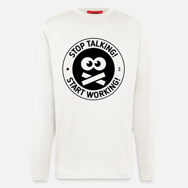 Stop Talking! Start Working! (Black) - Longsleeve - made by SPREAD  - OFF WHITE