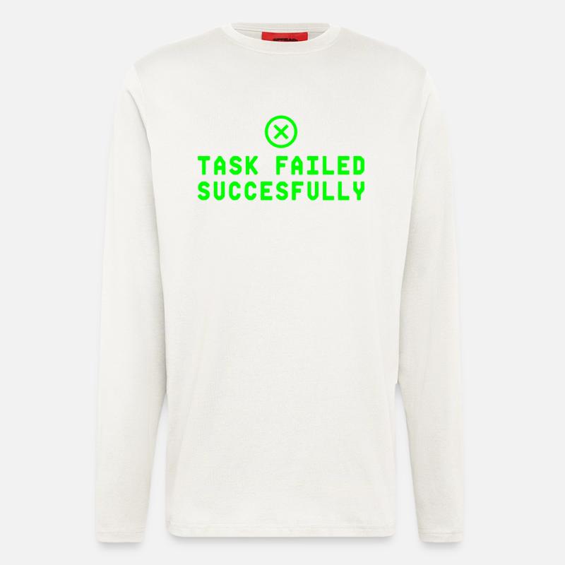 Task Failed Successfully IT Paradoxon - Langarmshirt - made by SPREAD  - OFF WHITE