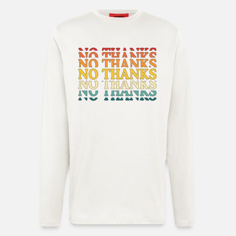 no thanks - Longsleeve - made by SPREAD  - OFF WHITE
