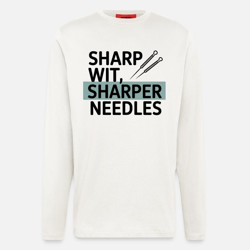 Sharp Wit Sharper Needles Acupuncturist Profession - Manches longues bio décontracté fabriqué en UE - OFF WHITE