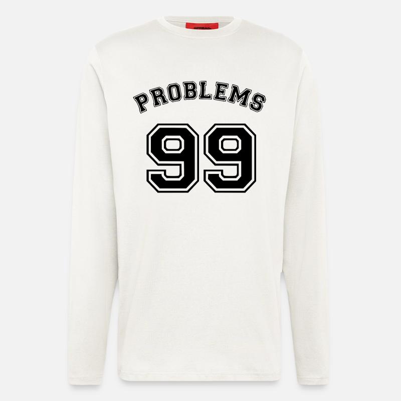 99 Problems - Langarmshirt - made by SPREAD  - OFF WHITE