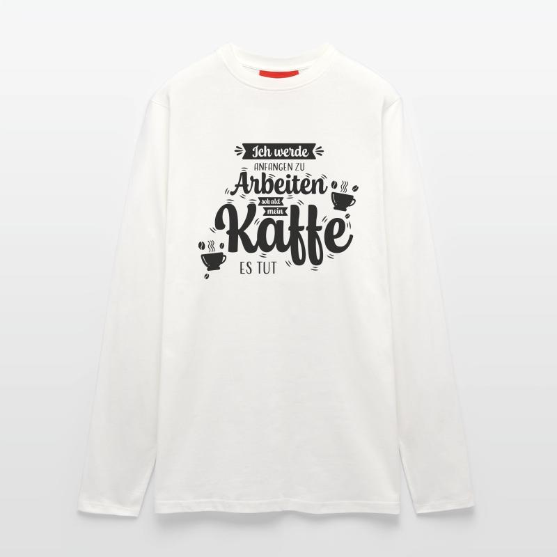 Kaffee_Spruch Langarmshirt - made by SPREAD 