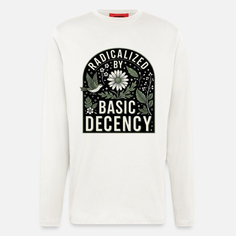 Radicalized by Basic Decency Statement Shirt - Langarmshirt - made by SPREAD  - OFF WHITE
