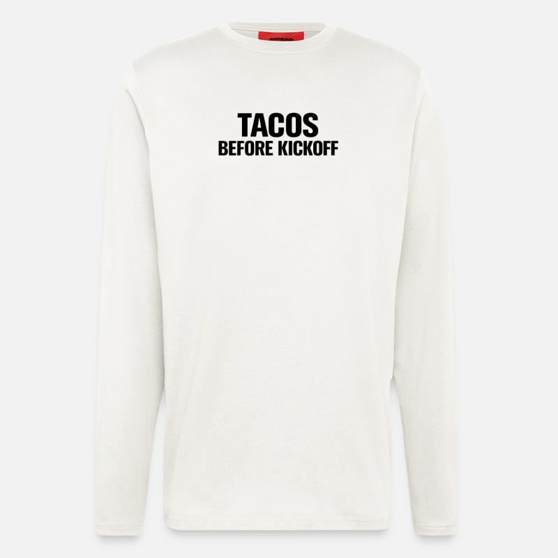 Tacos Before Kickoff - Langarmshirt - made by SPREAD  - OFF WHITE