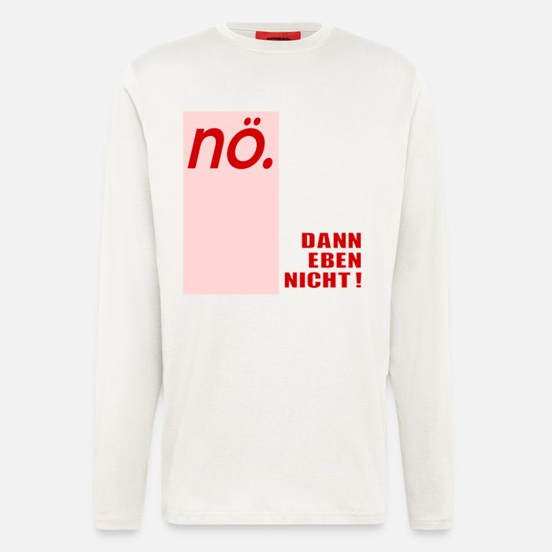 Ablehung Schnippisch Nein - Langarmshirt - made by SPREAD - OFF WHITE