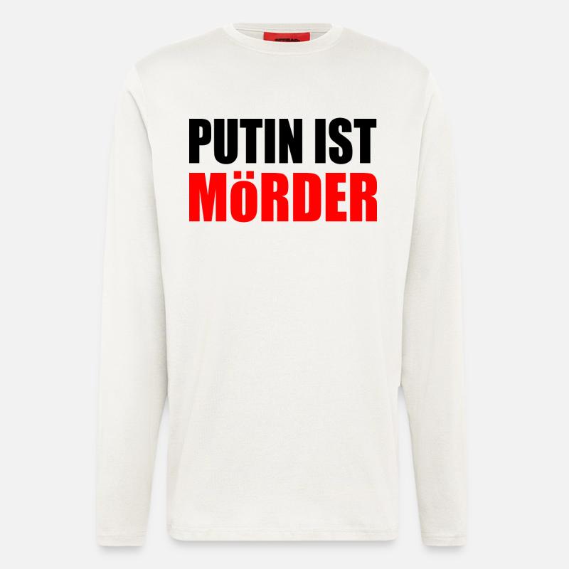 Putin is murderous - Longsleeve - made by SPREAD  - OFF WHITE