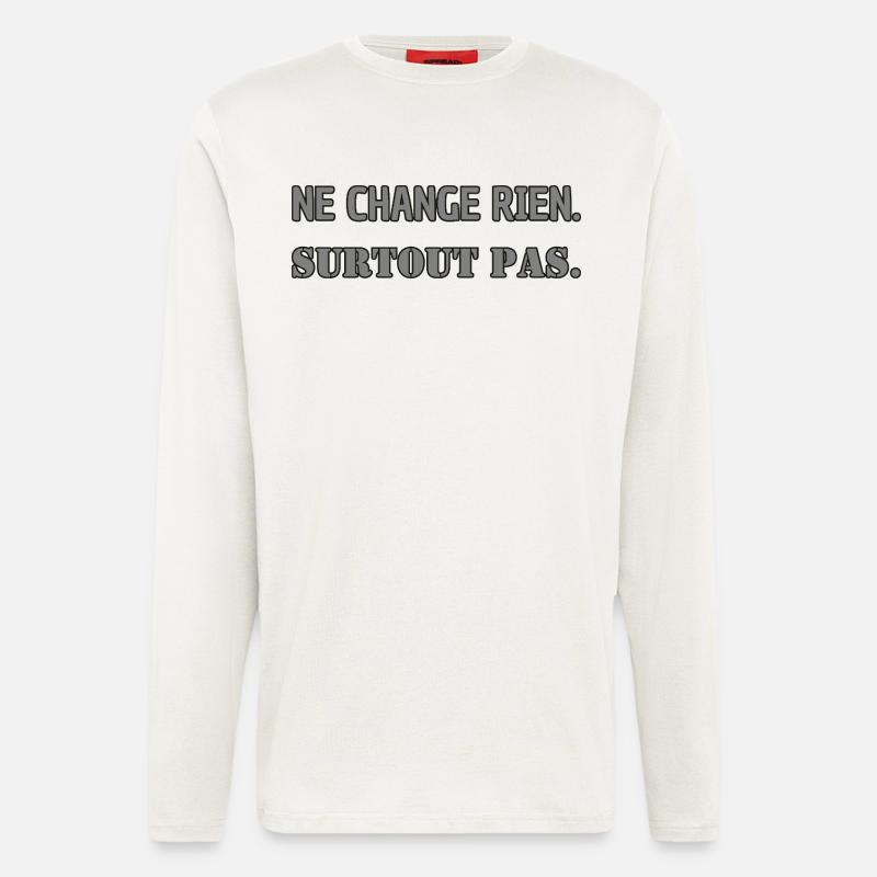 Ändert nichts. Auf keinen Fall. - Langarmshirt - made by SPREAD  - OFF WHITE