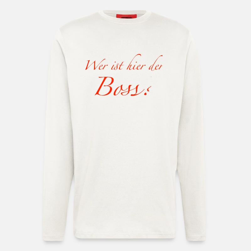 wer ist der chef - Langarmshirt - made by SPREAD  - OFF WHITE