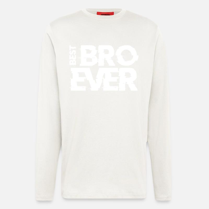 BEST BRO EVER w - Longsleeve - made by SPREAD - OFF WHITE