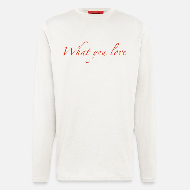 what you love - Langarmshirt - made by SPREAD - OFF WHITE