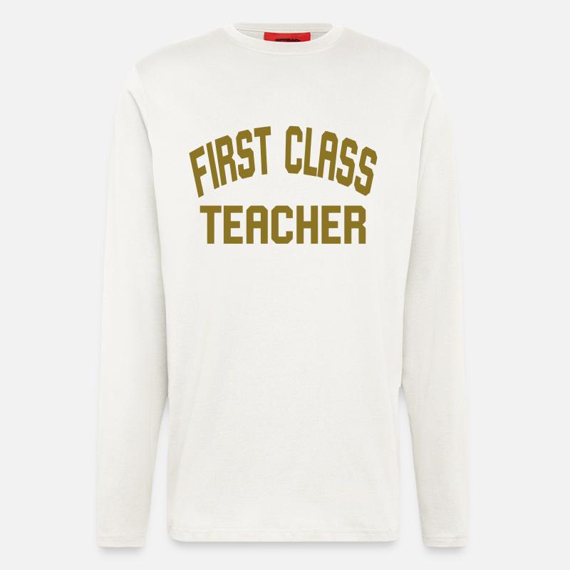First Class Teacher - Langarmshirt - made by SPREAD  - OFF WHITE
