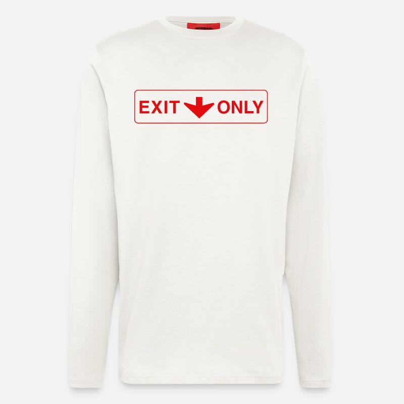 Exit Only - lustiges Geschenk - Langarmshirt - made by SPREAD  - OFF WHITE