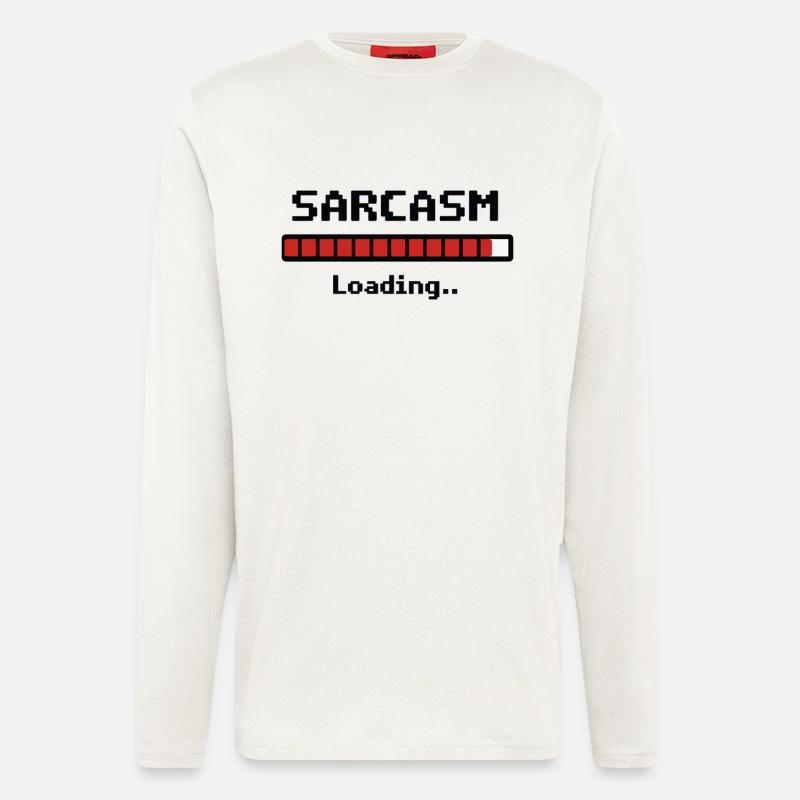 Sarcasm Loading Humor - Longsleeve - made by SPREAD  - OFF WHITE