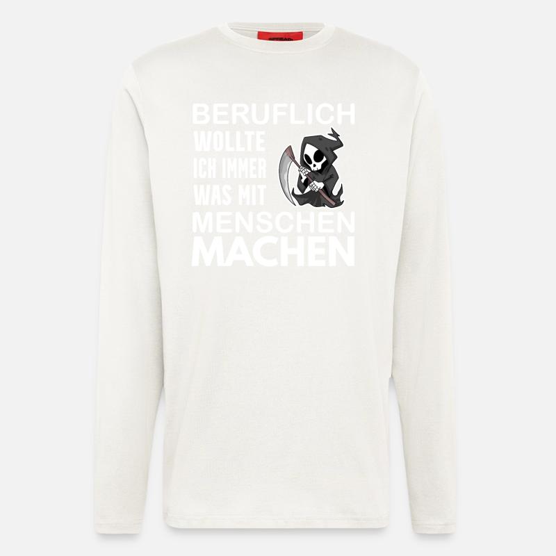 Sensenmann lustiger Spruch - Langarmshirt - made by SPREAD  - OFF WHITE