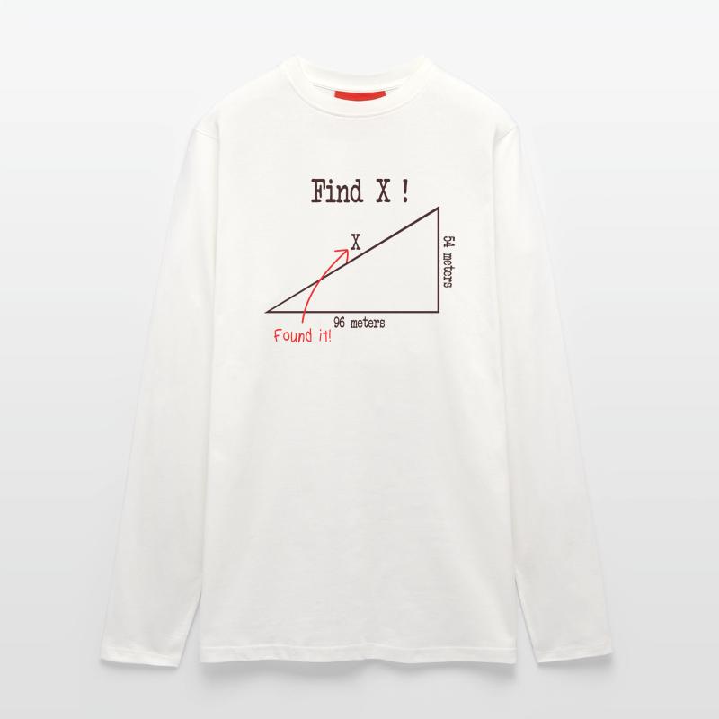Math Math Meme Find X Found It Pythagore Manches longues bio décontracté fabriqué en UE