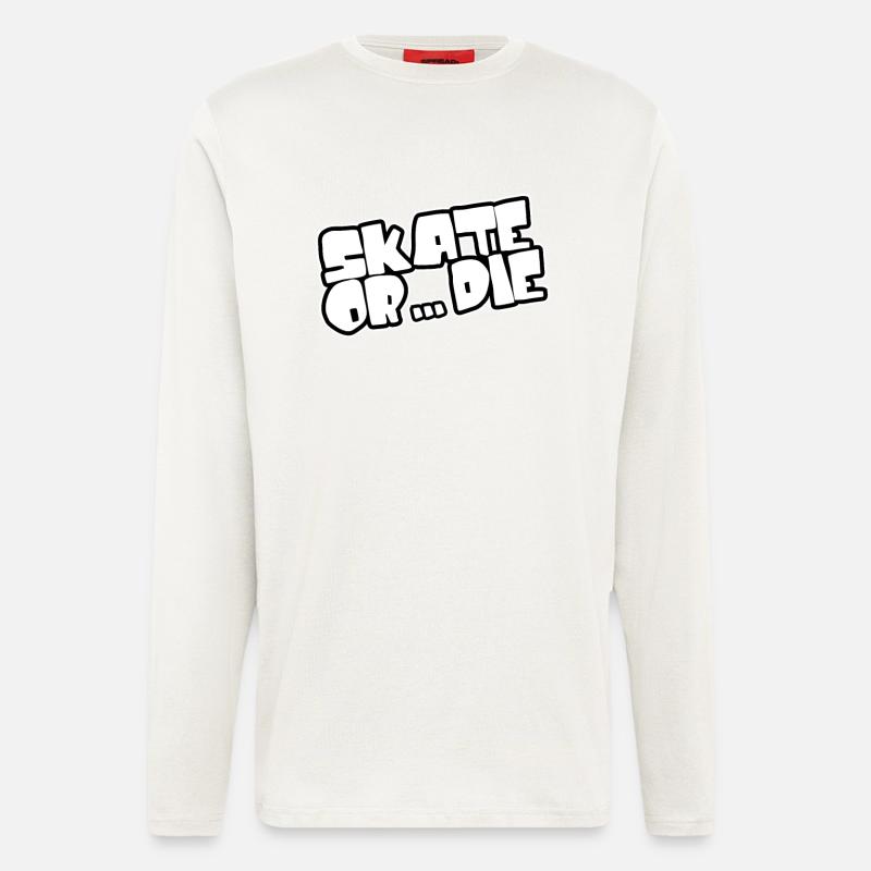Skate oder stirb - Skateboarden - Langarmshirt - made by SPREAD  - OFF WHITE