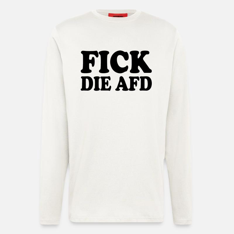 Fick die afd - Langarmshirt - made by SPREAD  - OFF WHITE