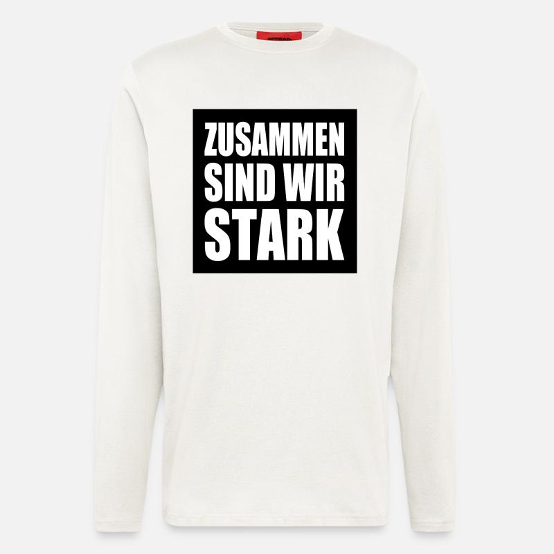 zusammen sind wir stark - Langarmshirt - made by SPREAD - OFF WHITE