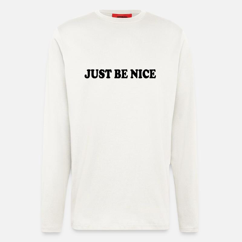 Just be nice - Langarmshirt - made by SPREAD  - OFF WHITE