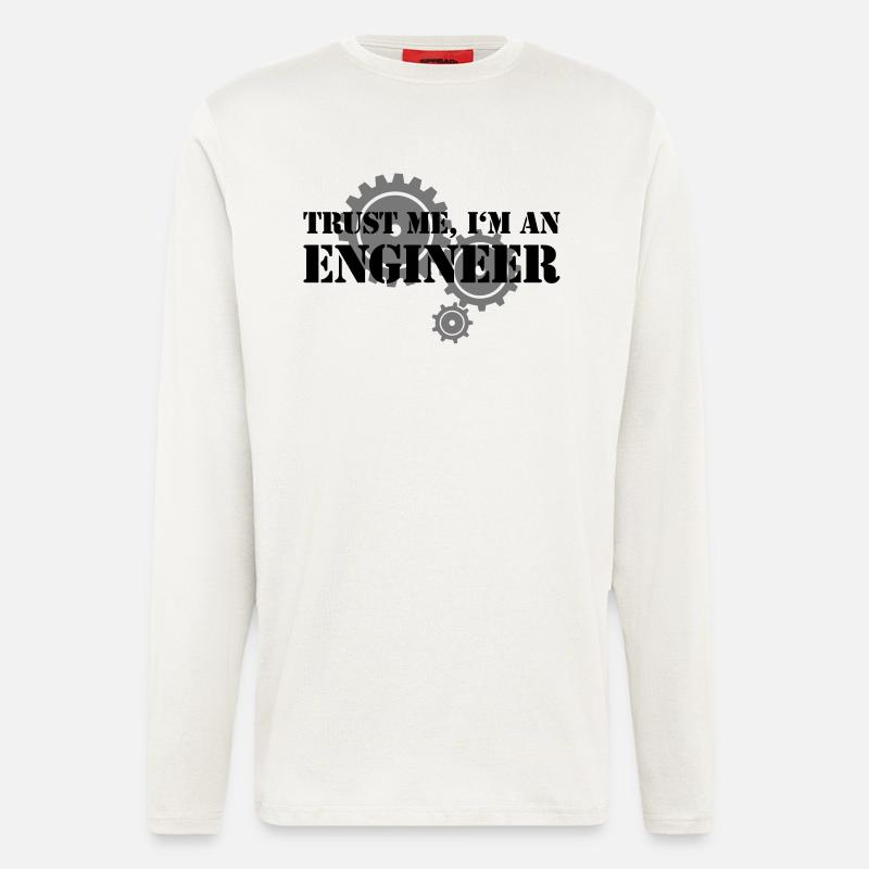 Trust me, I'm an engineer - Langarmshirt - made by SPREAD  - OFF WHITE