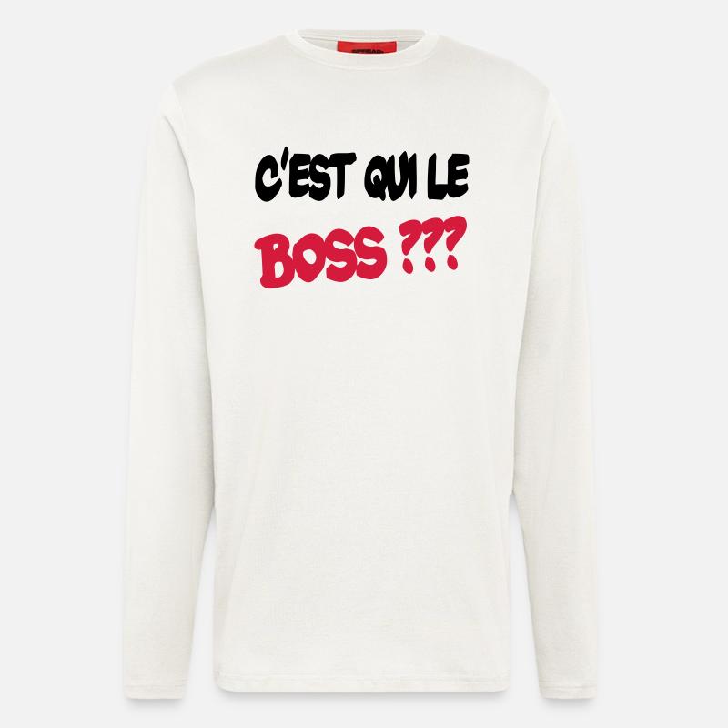 C'est qui le boss ? - Langarmshirt - made by SPREAD  - OFF WHITE