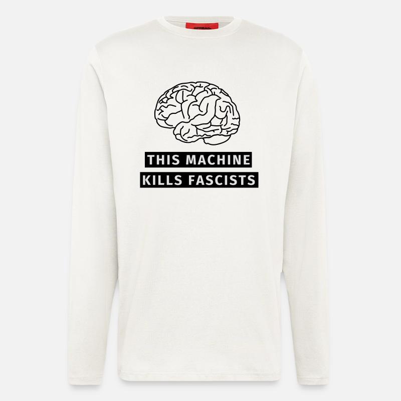 This machine kills fascists - Langarmshirt - made by SPREAD  - OFF WHITE