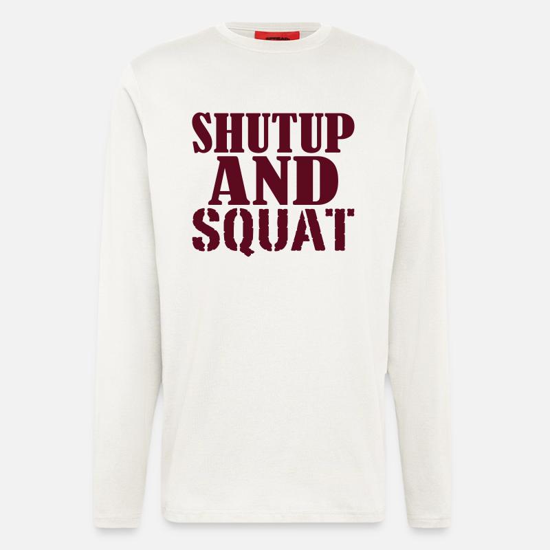 Shut up and SQUAT - Longsleeve - made by SPREAD  - OFF WHITE