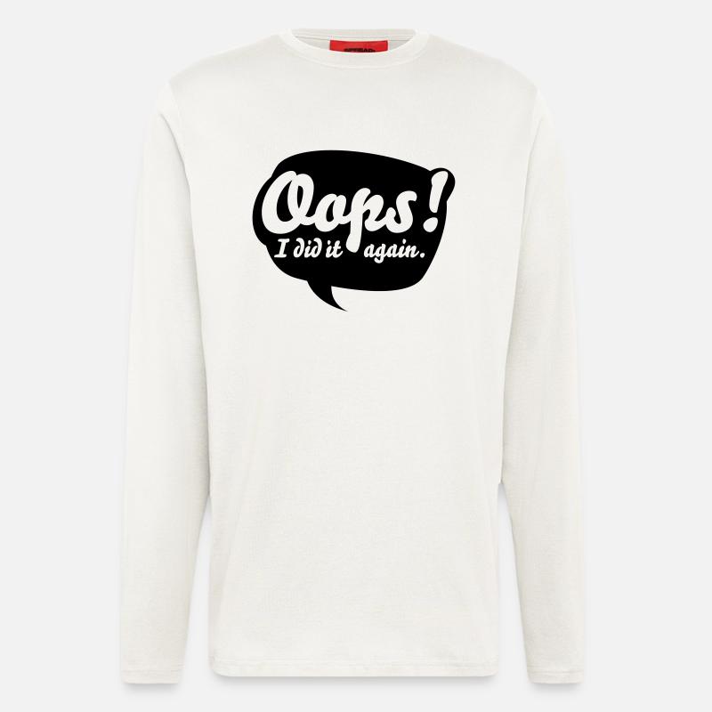 Oops, i did it again - Langarmshirt - made by SPREAD  - OFF WHITE