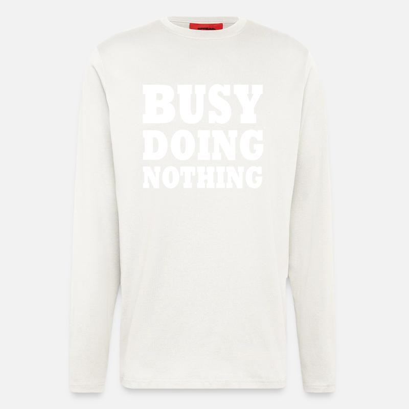 busy doing nothing - Langarmshirt - made by SPREAD  - OFF WHITE