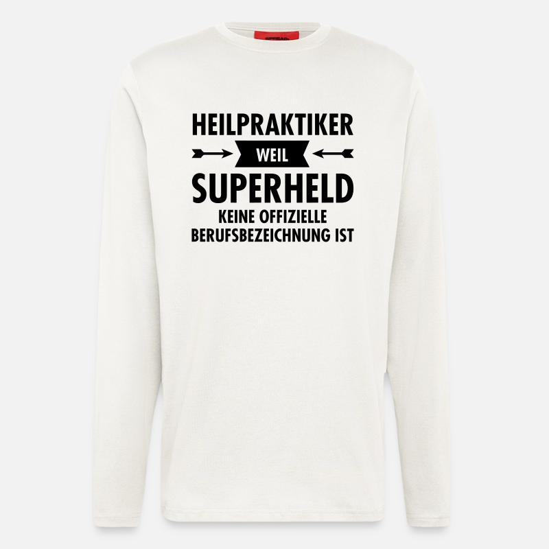 Heilpraktiker - Superheld - Langarmshirt - made by SPREAD  - OFF WHITE