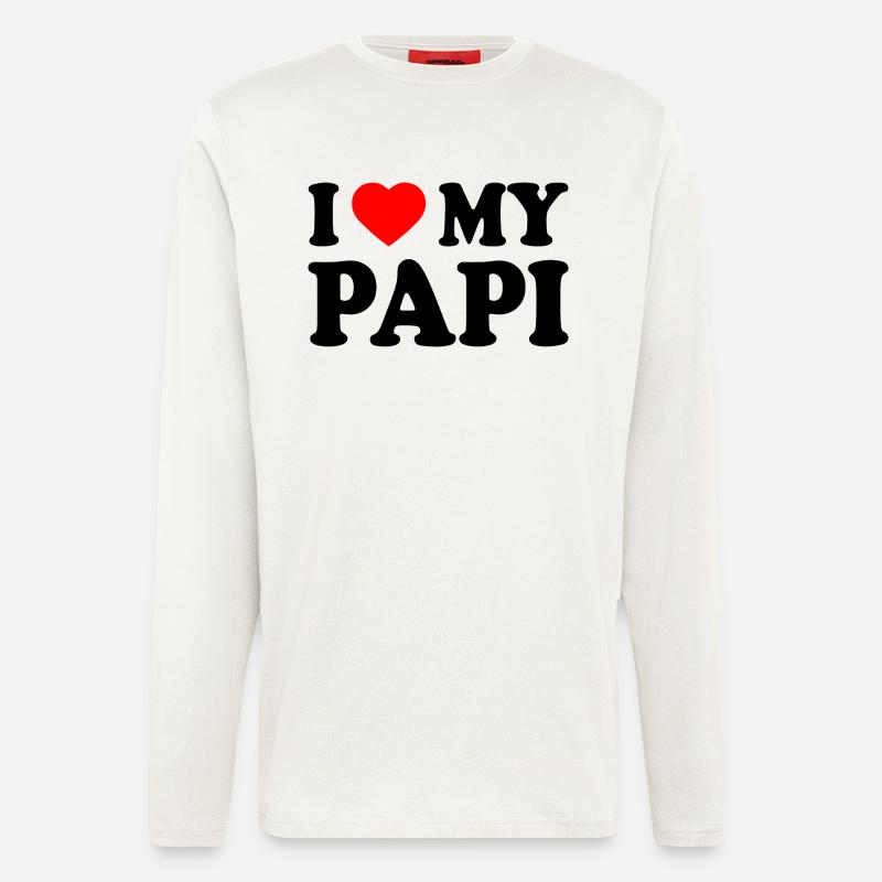 I love my papi - Langarmshirt - made by SPREAD  - OFF WHITE
