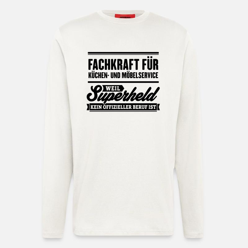 Superheld Fachkraft Küchen und Möbelservice - Langarmshirt - made by SPREAD  - OFF WHITE