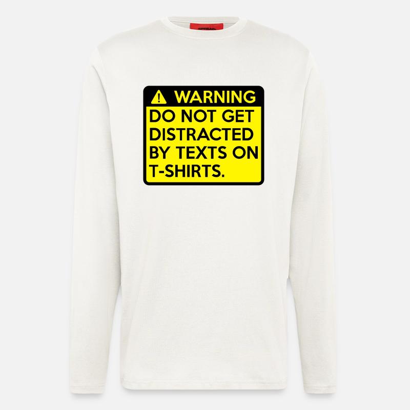 Warning: do not get distracted - Longsleeve - made by SPREAD  - OFF WHITE