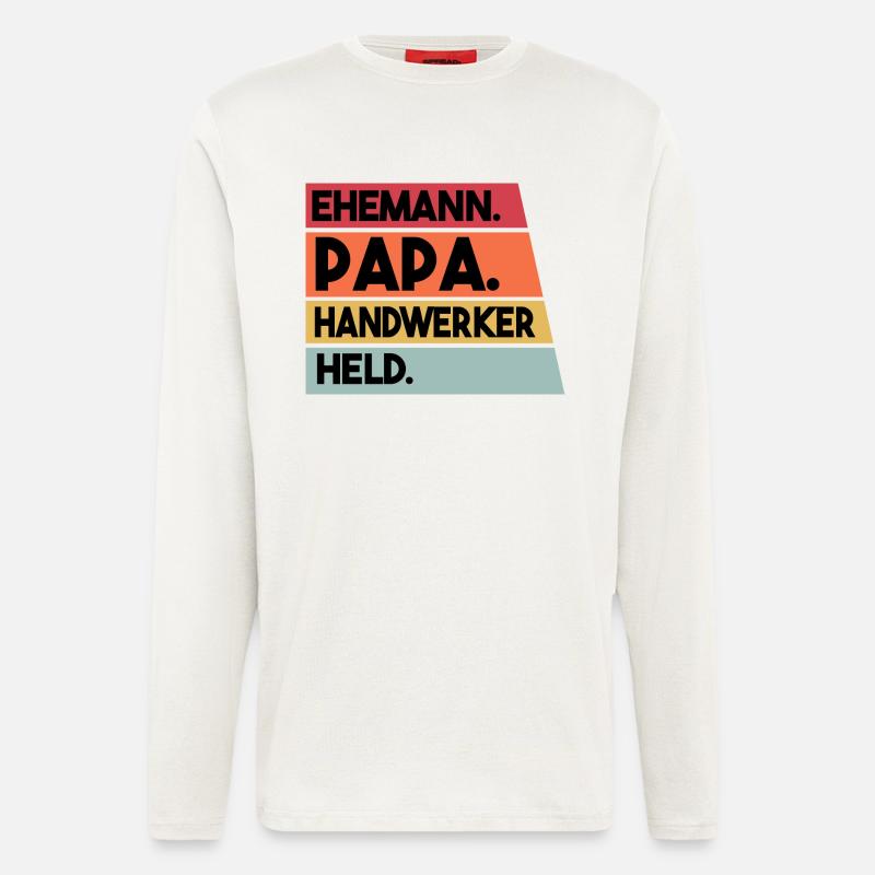Ehemann Papa Handwerker Held - Langarmshirt - made by SPREAD  - OFF WHITE