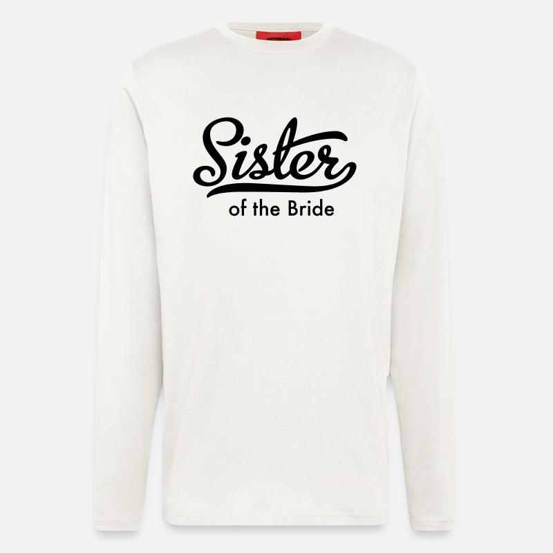 Schwester der Braut - Langarmshirt - made by SPREAD  - OFF WHITE