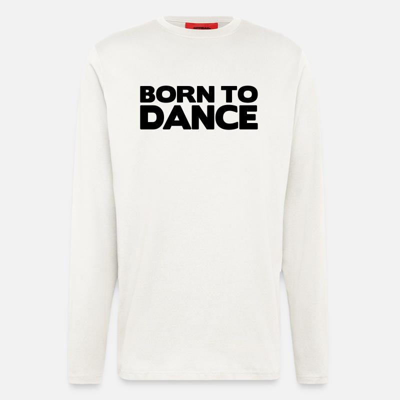 born to dance - Langarmshirt - made by SPREAD  - OFF WHITE